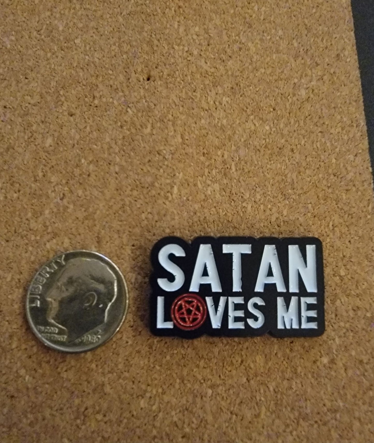 Satan Loves Me Pin